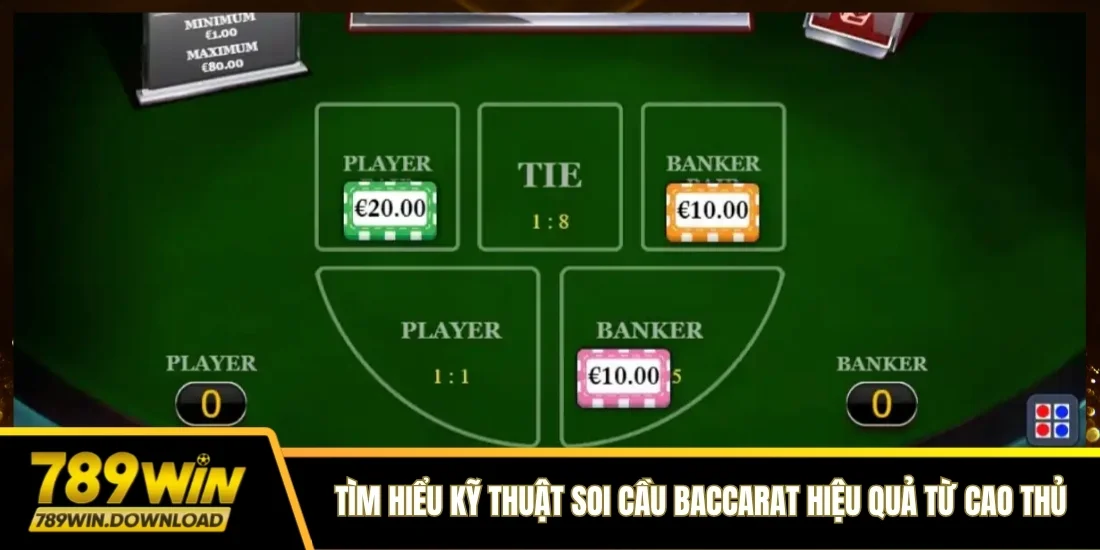 Tìm hiểu kỹ thuật soi cầu Baccarat hiệu quả từ cao thủ